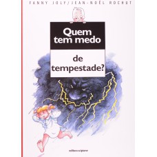 Quem tem medo de tempestade?