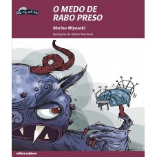 O medo de rabo preso