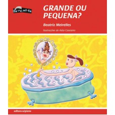 Grande ou pequena?