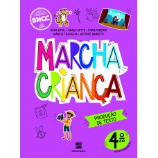 Marcha Criança Produção de Texto 4º ano