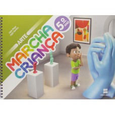 Marcha criança - Arte - 5º Ano