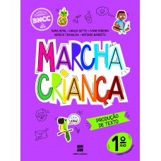 Marcha Criança Produção de Texto 1º ano