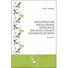 Enciclopédia das línguas Arawak acrescida de seis novas línguas e dois bancos de dados