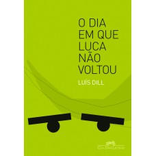 O dia em que Luca não voltou