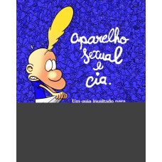 Aparelho sexual e cia.