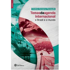 Temas da agenda internacional: