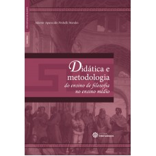 Didática e metodologia do ensino de filosofia no ensino médio