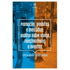 Promoção, produtos e mercados: