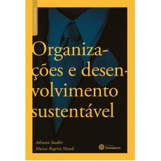 Organizações e desenvolvimento sustentável