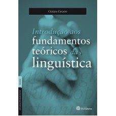 Introdução aos fundamentos teóricos da linguística