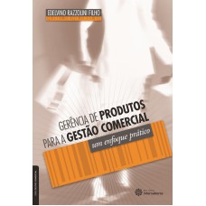 Gerência de produtos para a gestão comercial: