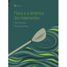 Física e a dinâmica dos movimentos