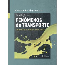 Introdução aos fenômenos de transporte: