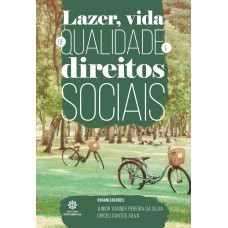 Lazer, vida de qualidade e direitos sociais