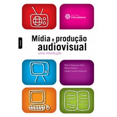 Mídia e produção audiovisual: