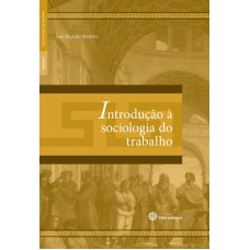 Introdução à sociologia do trabalho