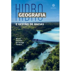 Hidrogeografia e gestão de bacias