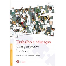 Trabalho e educação: