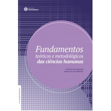 Fundamentos teóricos e metodológicos das ciências humanas