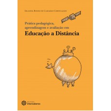 Prática pedagógica, aprendizagem e avaliação em educação a distância