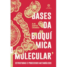 Bases da bioquímica molecular: