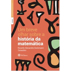 Um breve olhar sobre a história da matemática