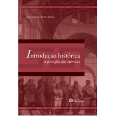 Introdução histórica à filosofia das ciências