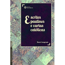 Escritos paulinos e cartas católicas