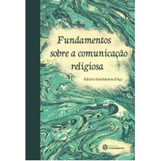 Fundamentos sobre a comunicação religiosa