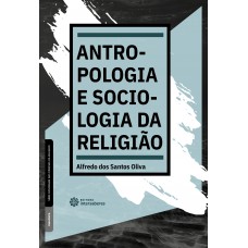 Antropologia e sociologia da religião