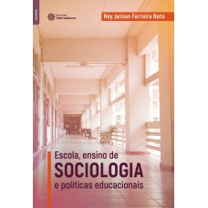 Escola, ensino de sociologia e políticas educacionais