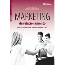 Marketing de relacionamento: