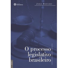 O processo legislativo brasileiro