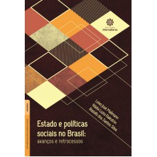 Estado e políticas sociais no Brasil: