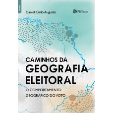 Caminhos da geografia eleitoral: