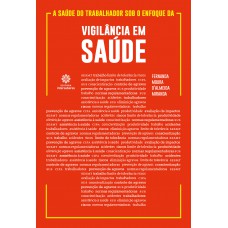 A saúde do trabalhador sob o enfoque da vigilância em saúde