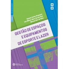 Gestão de espaços e equipamentos de esporte e lazer