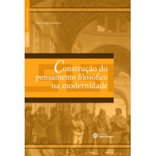 Construção do pensamento filosófico na modernidade