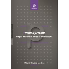 Profissão jornalista: