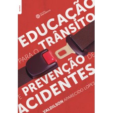 Educação para o trânsito e prevenção de acidentes