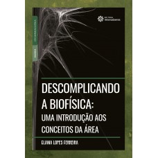 Descomplicando a biofísica: