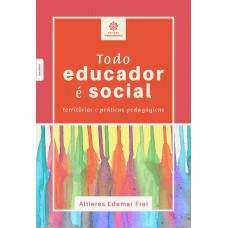 Todo educador é social: