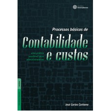 Processos básicos de contabilidade e custos: