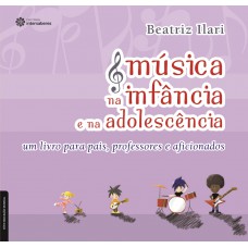 Música na infância e na adolescência: