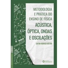 Metodologia e prática do ensino de física: