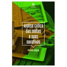 Análise crítica das mídias e suas narrativas