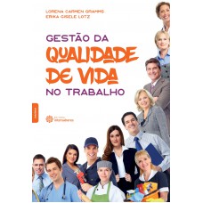 Gestão da qualidade de vida no trabalho