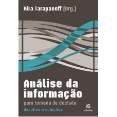 Análise da informação para tomada de decisão: