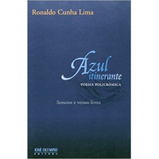 AZUL INTINERANTE - POESIA POLICRÔNICA