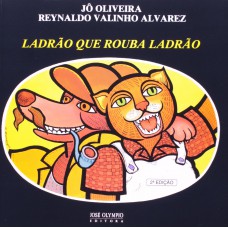 LADRAO QUE ROUBA LADRAO